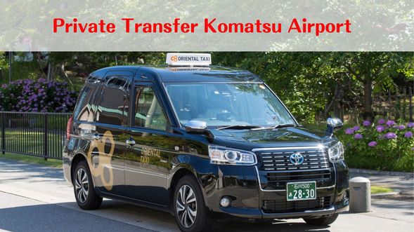 Transfer from Komatsu Airport to your hotel in Kanazawa city